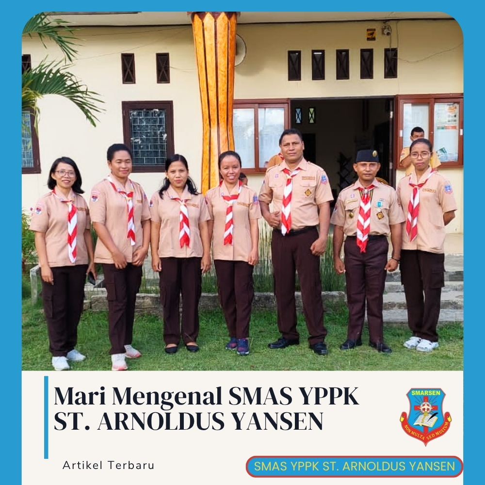 Mari Mengenal SMAS YPPK ST. ARNOLDUS YANSEN